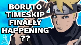 Is The Boruto Timeskip Finally Happening?