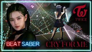[Beat Saber] CRY FOR ME - TWICE (Expert+)