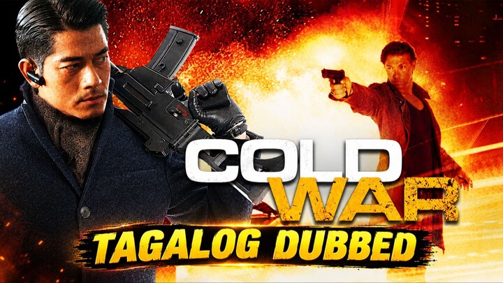 Cold war (2012) Tagalog Dubbed