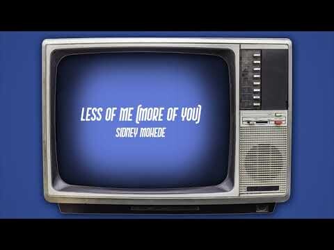 Less of Me (Official Lyric Video) - Sidney Mohede