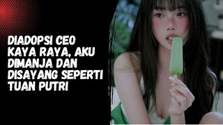 Diadopsi CEO Kaya Raya, Aku Dimanja dan Disayang Seperti Tuan Putri
