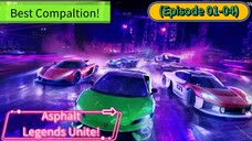 Asphalt Legends Unite (Chapter 01) (Episode 01-04) Compaltion (72 Menit)