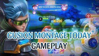GUSION MONTAGE TODAY GAMEPLAY