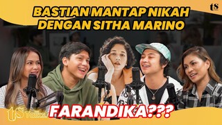 BASTIAN STEEL SIAP NIKAH DENGAN SITHA MARINO, FARANDIKA IKUT KETAHUAN NGGAK JOMBLO?! | Eps 230