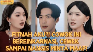 【IndoSub】FITNAH AKU?! COWOK INI BEREINKARNASI, CEWEK SAMPAI NANGIS MINTA MAAF!..
