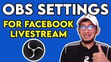 OBS SETTINGS FOR FACEBOOK LIVESTREAM | TAGALOG