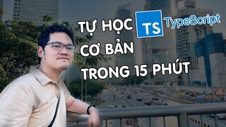 Tự học TypeScript cơ bản trong 15 phút - Code cùng Code Dạo