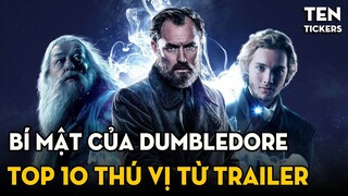 TOP 10 Điều Thú Vị Trong Trailer Mới Của FANTASTIC BEASTS - THE SECRETS OF DUMBLEDORE