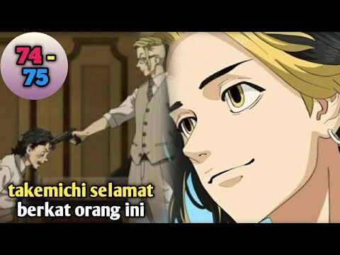 Takemichi berhasil selamat karena orang ini  ch 74 -75