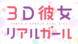 3D Kanojo Real Girl -S1 || OPENING 1 ★
