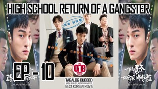 High School Return of a Gangster  - EP10 Tagalog Dubbed HQ