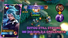 Suyou Still Strong 🔥🔥 | Ini Dia Build and Emblem Suyou 🥇🥇 | The Best Gameplay Suyou