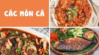 Gợi Ý Những Món Ăn Từ Cá Thơm Ngon Cực Bổ Dưỡng