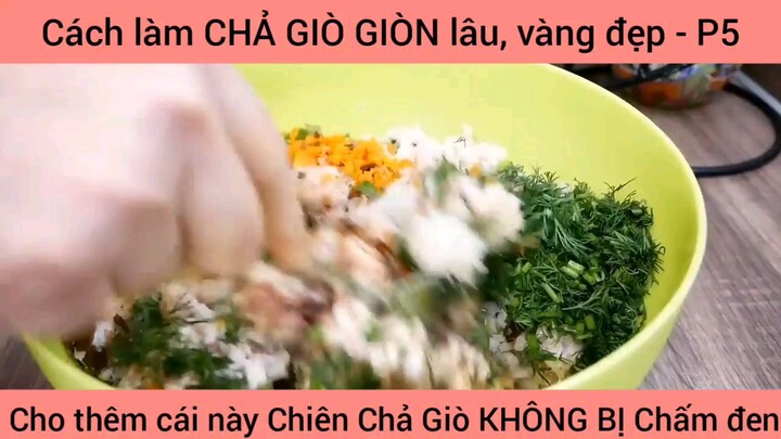 cách làm chả giò giòn lâu càng đẹp phần 5