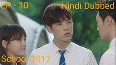 School 2017 Episode 10 Hindi Dubbed Korean Drama || Romantic Dramatic || Series