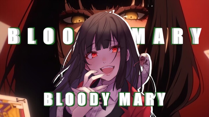 Kakegurui [ AMV ] Bloody Mary