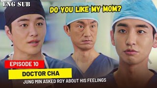 Doctor Cha Episode 10 Pre Release || Jung Min Asks Roy About His Feelings For His Mother