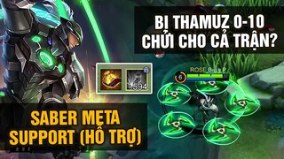 MLBB | SABER META HỖ TRỢ? BỊ THAMUZ MÔNG CỔ 0-10 HẾT CHỬI XONG LẠI KHEN?? | Tốp Mỡ