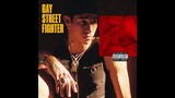 Gay Street Fighter (Official Audio)