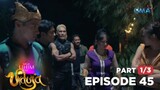 Mga Lihim Ni Urduja: The search for the last missing ornament is on! (Full Episode 45 - Part 1/3)