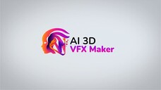 AI 3D VFX MAKER Review – The Best Unlimited Hi-Quality Cinematic 3D VFX Video Maker