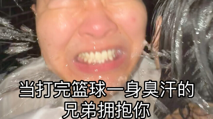 When a sweaty, stinky bro who just finished basketball hugs you