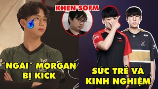 TIN NÓNG 724: BRO thông báo chia tay Ngài Morgan -Nhận định 2 cặp bot trận chung kết, SofM được khen