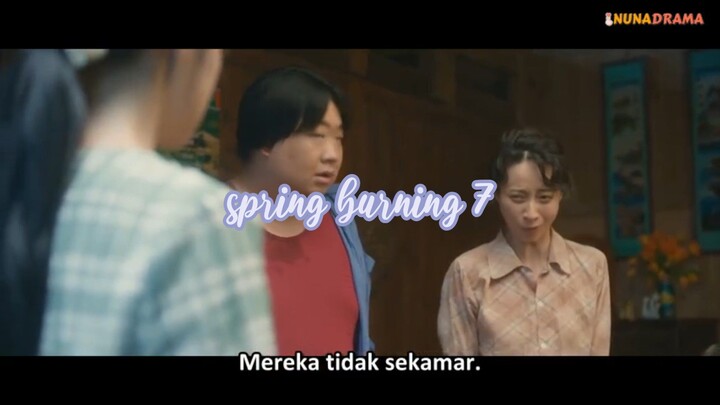 spring burning ep.7