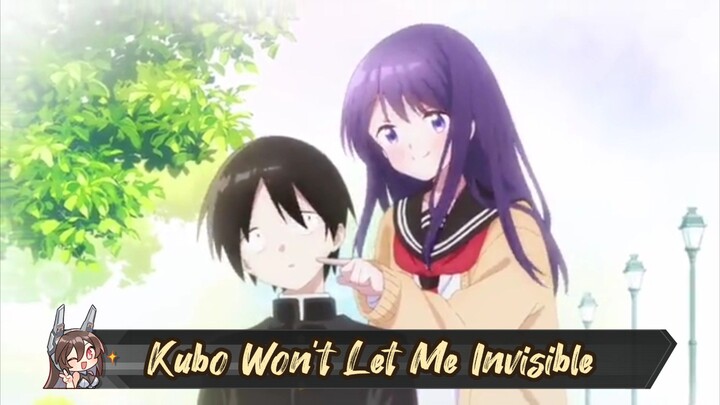 Kubo Won't Let Me Invisible Episode 4 Eng Sub