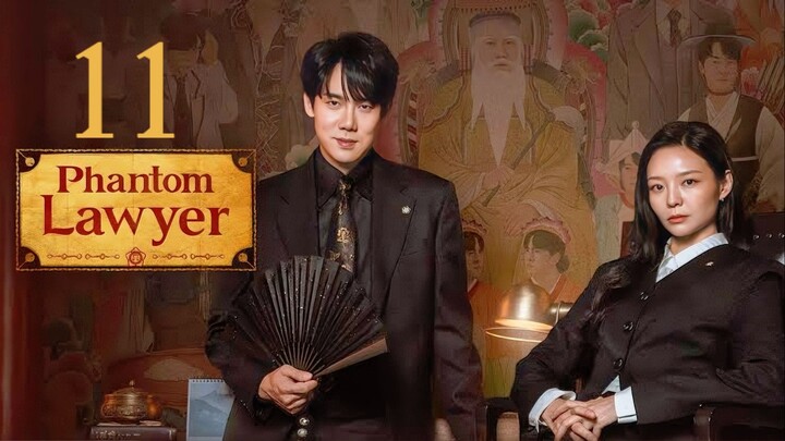 🇰🇷EP. 11 PHANTOM LAWYER (2026) | ENG SUB | Mystery/Comedy/Supernatural