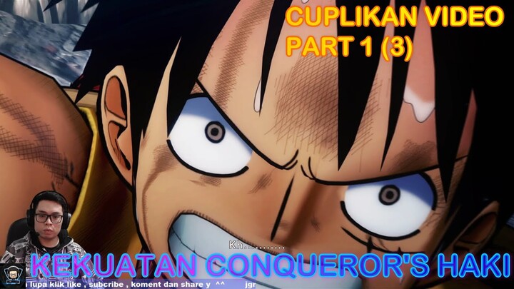 ONE PIECE BURNING BLOOD - INDONESIA - KEKUATAN TERSEMBUNYI LUFFY - VIDEO CUPLIKAN PART 1 (3)