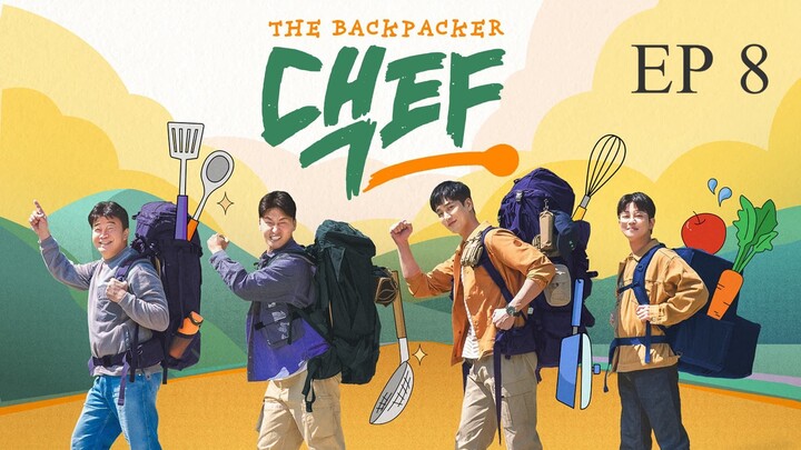 The Backpacker Chef S1 Episode 8 [INDO SUB]