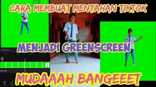 CARA MEMBUAT MENTAHAN VIDEO TIKTOK JADI GREENSCREEN DENGAN MUDAH | TUTORIAL CAPCUT