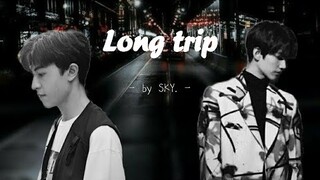 [OPV] •Long trip• |เคอแพท| #kepat