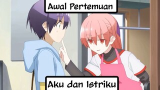 AWAL PERTEMUAN KU DAN ISTRI'KU 😍😍