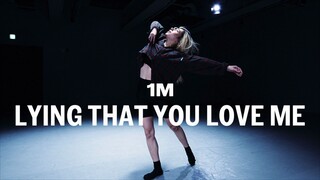 【1M】Isabelle编舞《Lying That You Love Me》