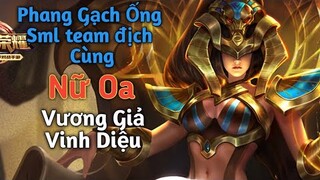 [Vương Giả Vinh Diệu] Cấu rỉa sml team địch cùng Nữ Oa - Pháp sư ép trụ đi gank cực mạnh