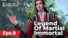 legend of martial immortal [E 09] Sub Indo