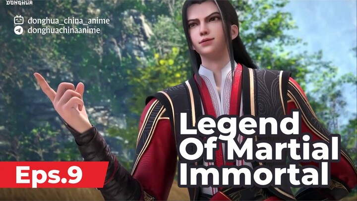 legend of martial immortal [E 09] Sub Indo