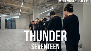 【原版编舞】SEVENTEEN "Thunder" WDBZ编舞师练习室