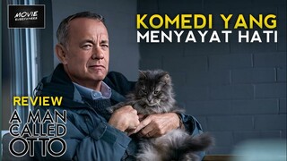 REVIEW A MAN CALLED OTTO (2023) , SUKA BGT SMA FILM INI , JGN LUPA SIAPKAN TISSUE