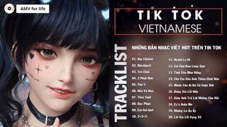 TikTok Vietnamese Music 2022 Những Bản Nhạc Việt Hot Trên Tik Tok Gây Nghiện Cực