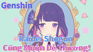 Raidei Shogun Cũng Muốn Dễ Thương!