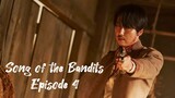 Song of the Bandits Episode 4