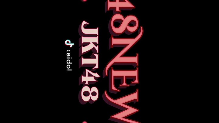 JKT48 NEW ERA