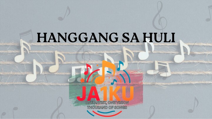 HANGGANG SA HULI