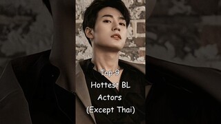 Top 9 Hottest BL Actors (Except Thai) #blrama #blseries #bldrama #blactor