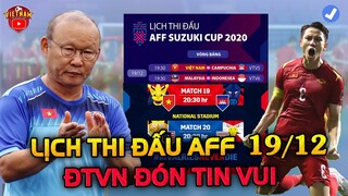 Lịch Thi Đấu AFF Cup Hôm Nay 19/12: HLV Park Đón Tin Vui Trước Trận Cầu Quyết Định