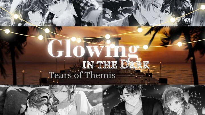 Tears of Themis AMV/GMV ♪ Glowing In The Dark ♪