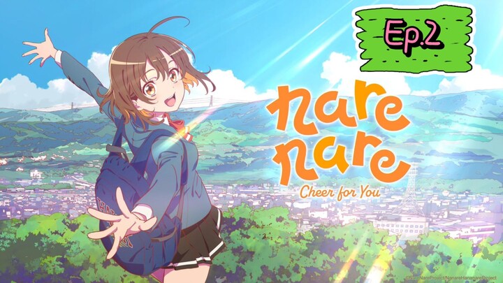 Nanare: Cheer for You! (Episode 2) Eng sub